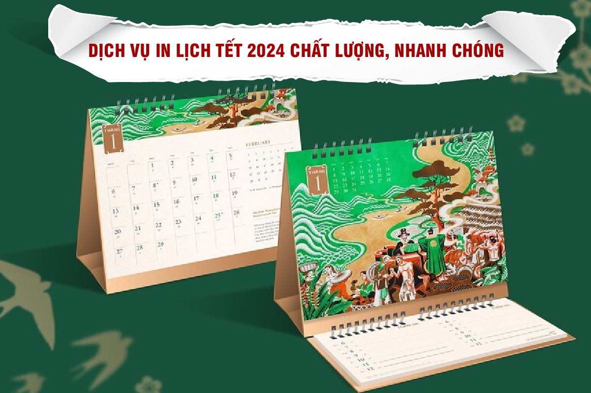 Dịch Vụ In Lịch Tết 2024 Chất Lượng, Nhanh Chóng