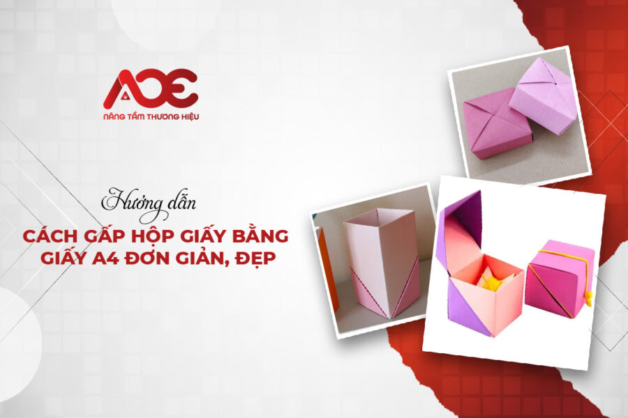 Hướng dẫn cách gấp hộp giấy bằng giấy a4 đơn giản, đẹp
