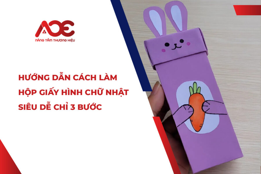 Hướng dẫn cách làm hộp giấy hình chữ nhật siêu dễ chỉ 3 bước