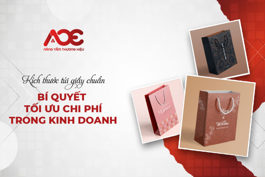 Kích thước túi giấy chuẩn - Bí quyết tối ưu chi phí trong kinh doanh